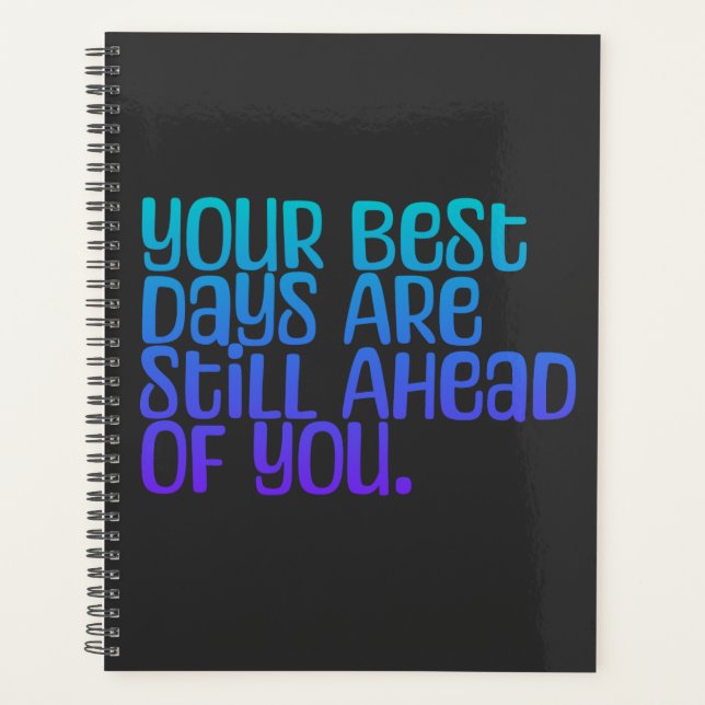 Inspirational Text Your Best Days Planner (Front)
