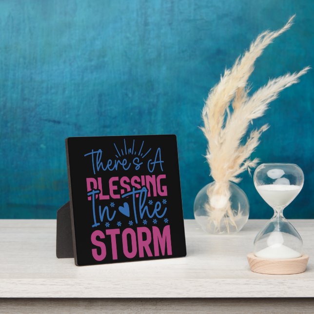Inspirational There Is A Blessing In The Storm Plaque (Insitu)