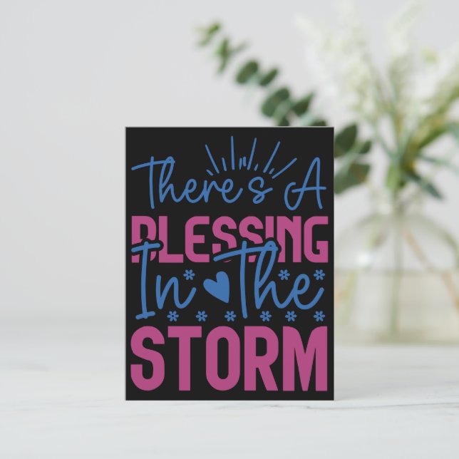 Inspirational There Is A Blessing In The Storm Postcard (Standing Front)