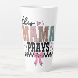 Inspirational This Mama Prays Latte Mug