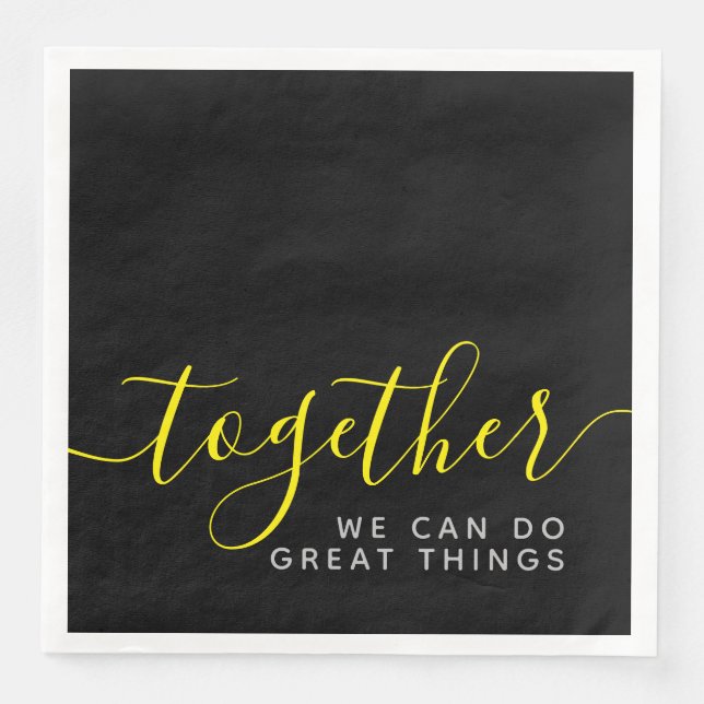 Inspirational Together We Can Do Great Things Napkin (Front)