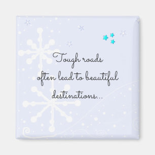 Inspirational Tough Life Quote Magnet