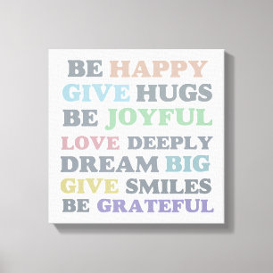 Inspirational Typography Be Happy Canvas Print