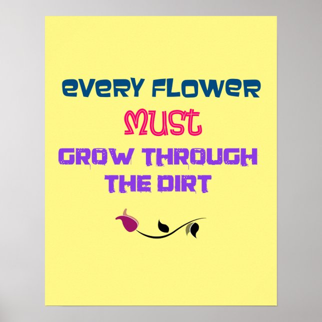 Inspirational Typography Quote with Flower Drawing Poster (Front)