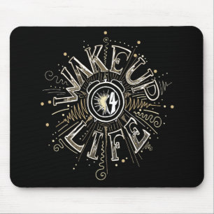 Inspirational WAKE UP 4 LIFE quote illustration Mouse Mat