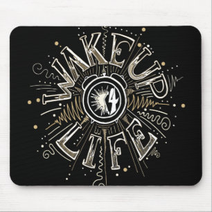 Inspirational WAKE UP 4 LIFE quote illustration Mouse Mat
