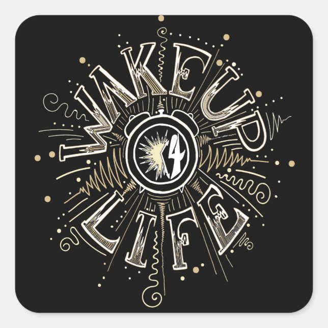 Inspirational WAKE UP 4 LIFE quote illustration Square Sticker (Front)