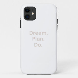 Inspirational Wall Art – "Dream. Plan. Do." – Mini iPhone 11 Case