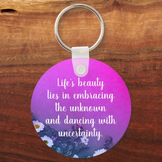 Inspirational Watercolor Flower Quote Purple Pink  Key Ring (Front)