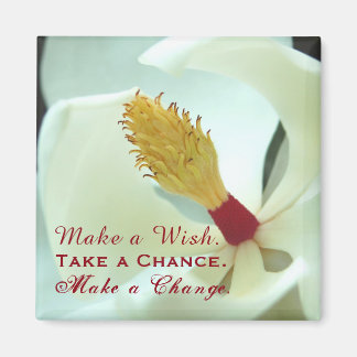 Inspirational "Wish, Chance, & Change" Floral Magnet
