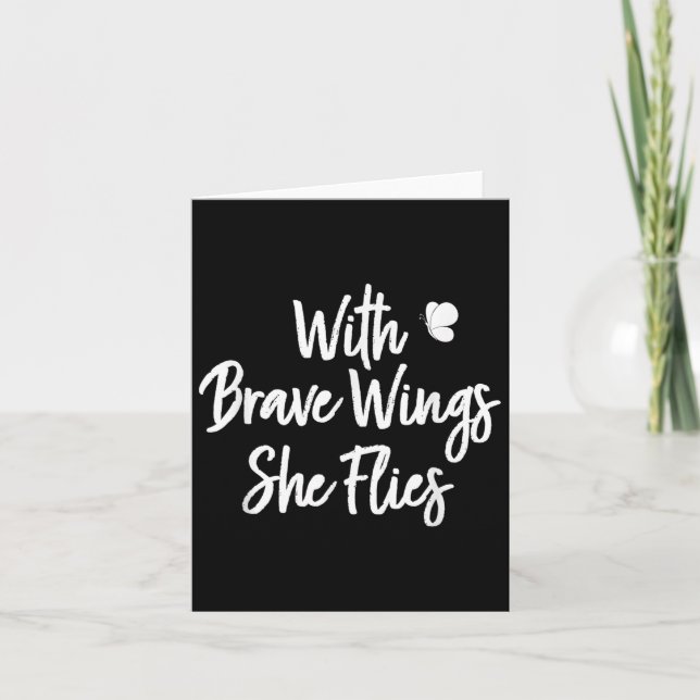 Inspirational With Brave Wings She Flies .  Card (Front)