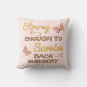 Inspirational Women’s Back Surgery Cushion