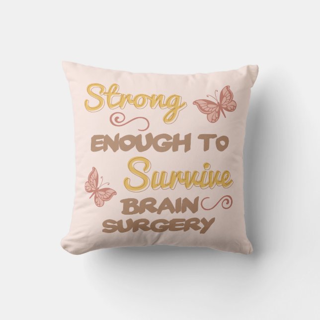Inspirational Women’s Brain Surgery Cushion (Front)