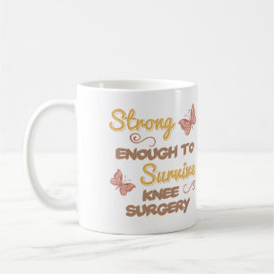Inspirational Women’s Knee Surgery Coffee Mug
