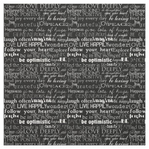 Inspirational Words Black and White Typography Fabric