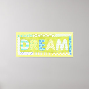 Inspirational Words by Megan Meagher   Dream Canvas Print