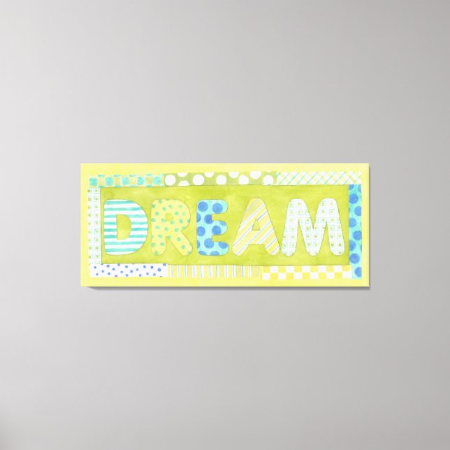 Inspirational Words by Megan Meagher | Dream Canvas Print (Front)