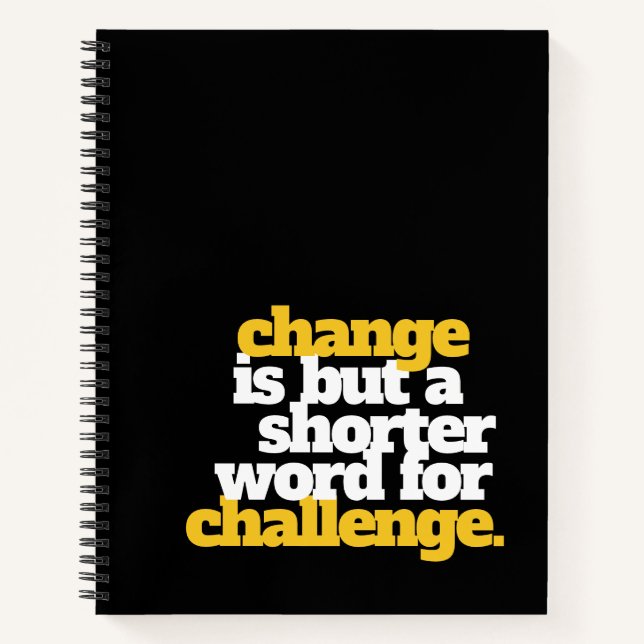 Inspirational Words Change and Challenge Notebook (Front)