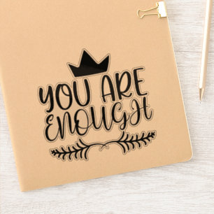 Inspirational You are Enough Positive Saying