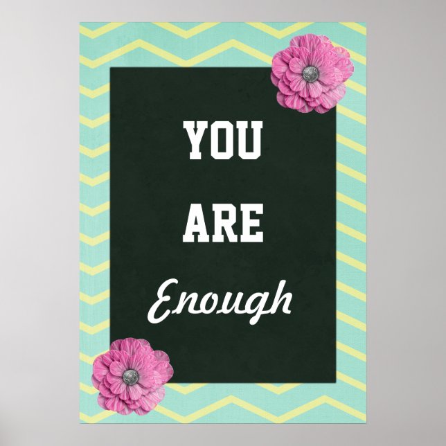 Inspirational You Are Enough Poster (Front)