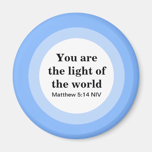 Inspirational You are the light of the World Blue Magnet (Front)
