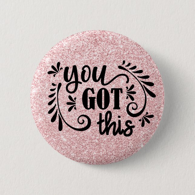 Inspirational | You Got This 6 Cm Round Badge (Front)