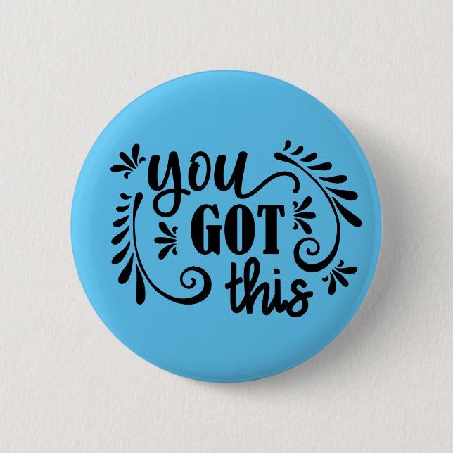 Inspirational | You Got This 6 Cm Round Badge (Front)