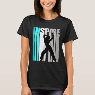 Inspire Dance Girl Street Instructor Dancer Dancin T-Shirt