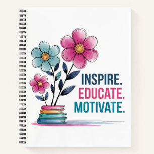 Inspire Educate Motivate Notebook   Teacher Gift