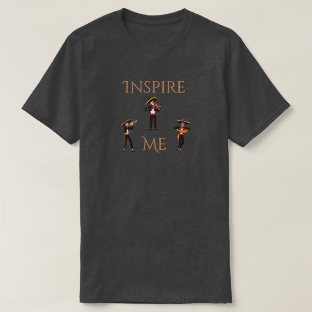 Inspire Me t-shirt (Design Front)