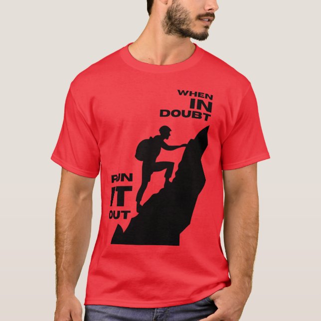 Inspire quote Run it out motivate quote inspire fu T-Shirt (Front)