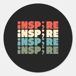 Inspire Semicolon Suicide Awareness Project2 Classic Round Sticker