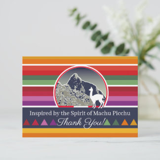Inspired by the Spirit of the Andes Machu Picchu T Thank You Card