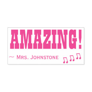 Inspiring "AMAZING!" + Educator Name Rubber Stamp
