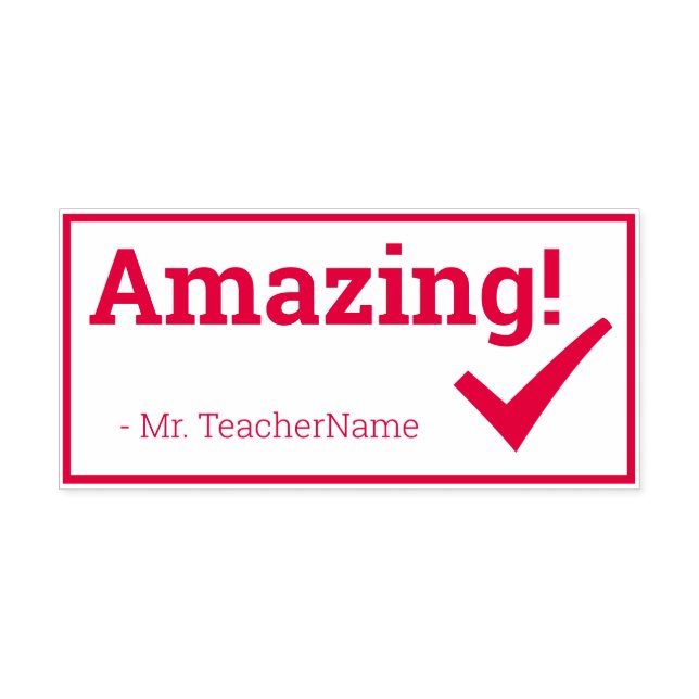 Inspiring "Amazing!" + Teacher Name Rubber Stamp (Design)