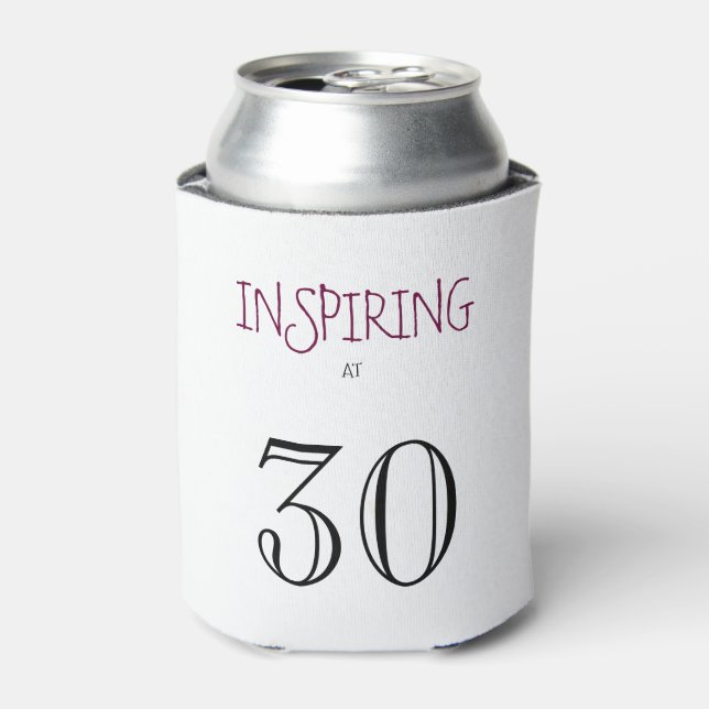 Inspiring at 30 Thirtieth Birthday Can Cooler (Can Front)