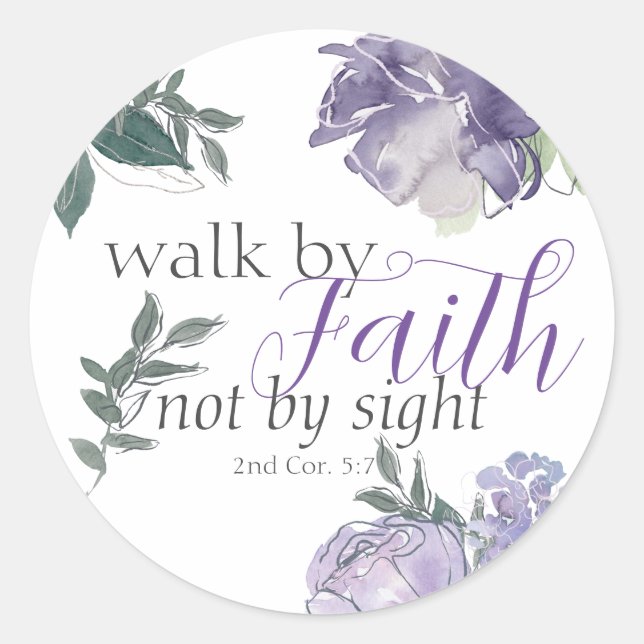 Inspiring Bible Verse Walk by Faith Not by Sight Classic Round Sticker (Front)