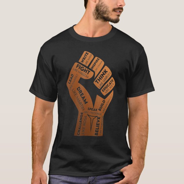 Inspiring Black Leaders Power Fist Hand Black Hist T-Shirt (Front)