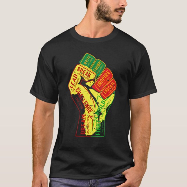 Inspiring Black Leaders Power Fist Hand Black Hist T-Shirt (Front)