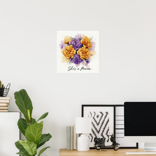 Inspiring Carnations, "She's a Pioneer" Floral Art Poster (Home Office)