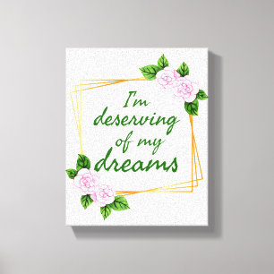 Inspiring design for strong people who have dreams canvas print