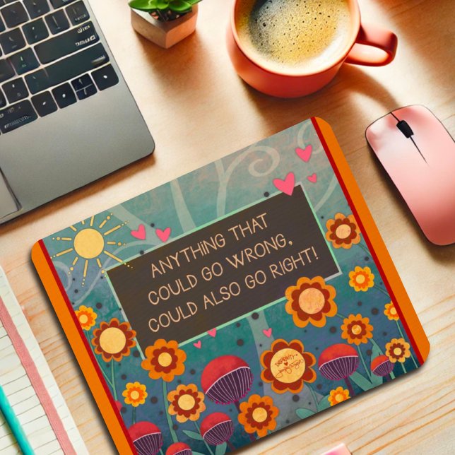 Inspiring Floral Go Right Positivity Quote  Mouse Mat (Creator Uploaded)