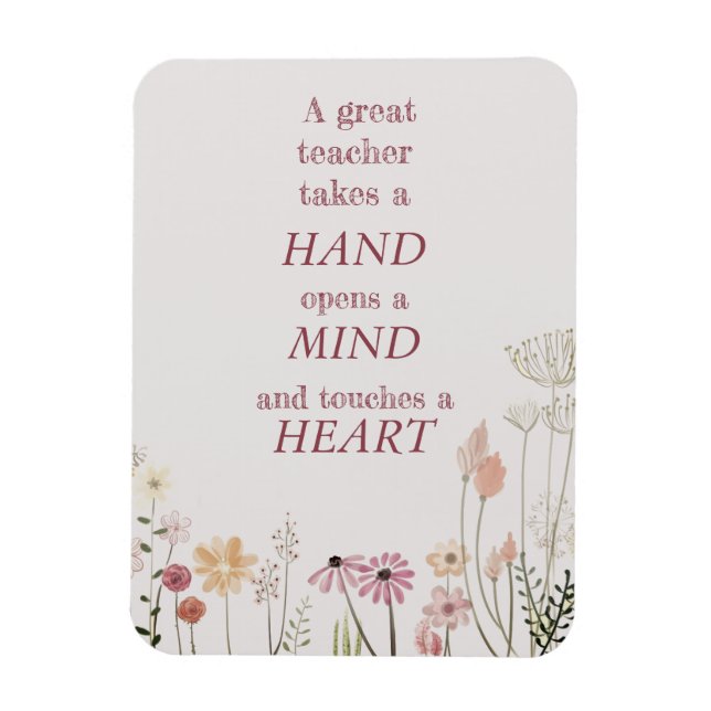 Inspiring Floral Pink A Great Teacher Quote Card Magnet (Vertical)