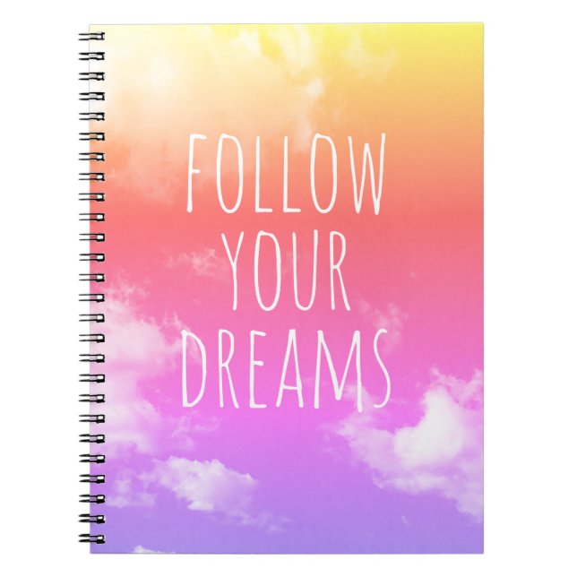 Inspiring Follow Your Dreams Pink Quote Notebook (Front)