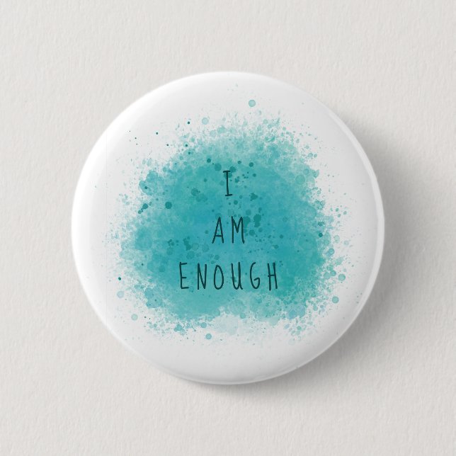 Inspiring I Am Enough Simple Affirmation Quote 6 Cm Round Badge (Front)