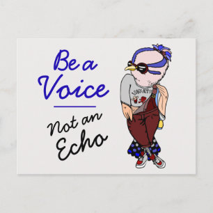 Inspiring Kawaii Bird Art   Be a Voice Not an Echo Postcard