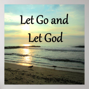 INSPIRING LET GO AND LET GOD PHOTO POSTER