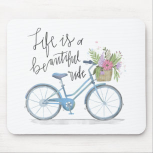 Inspiring Life is a Beautiful Ride   Mousepad