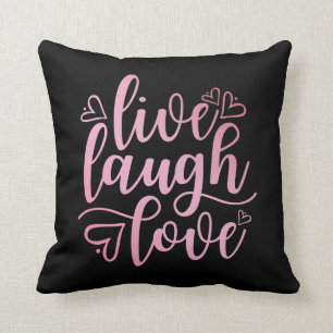 Inspiring Live Love Laugh Quote   Throw Pillow