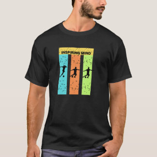"Inspiring Mind A perfect gift for t shirt lovers